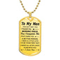 To My Man - Best Gift - Luxury Graphic Dog Tag Necklace