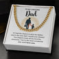 To My Amazing Dad - If I Had A Chance To Pick My Father, You Are - Cuban Link Chain