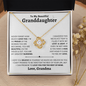 Granddaughter Necklace - You are Beautiful Inside and Out - Love Knot WB
