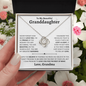 Granddaughter Necklace - You are Beautiful Inside and Out - Love Knot WB