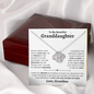 Granddaughter Necklace - You are Beautiful Inside and Out - Love Knot WB