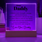 Dear Daddy - I Admire Your Strength, Courage, And Perseverance - Acrylic Square Plaque