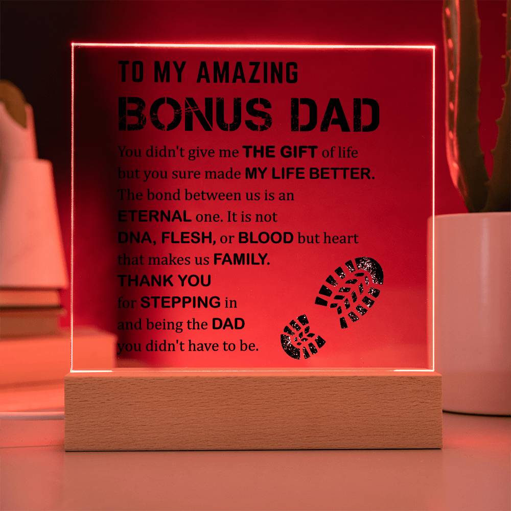 To My Amazing Bonus Dad - Thank You For Stepping In - Acrylic Square Plaque
