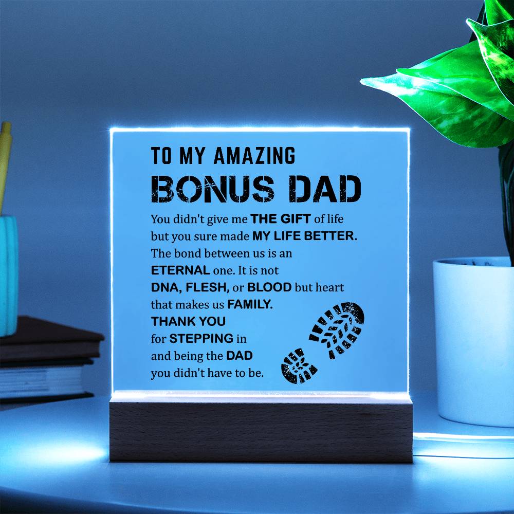 To My Amazing Bonus Dad - Thank You For Stepping In - Acrylic Square Plaque