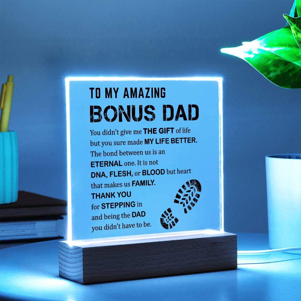 To My Amazing Bonus Dad - Thank You For Stepping In - Acrylic Square Plaque