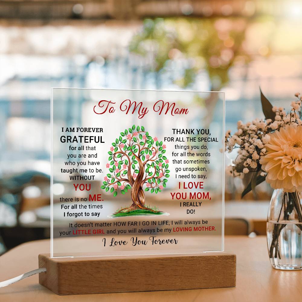 To My Mom - I Am Forever Grateful - Mother's Day Acrylic Square Plaque