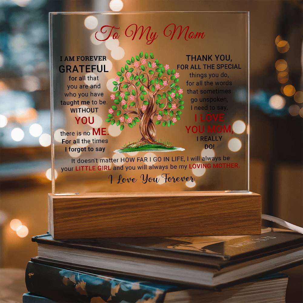 To My Mom - I Am Forever Grateful - Mother's Day Acrylic Square Plaque