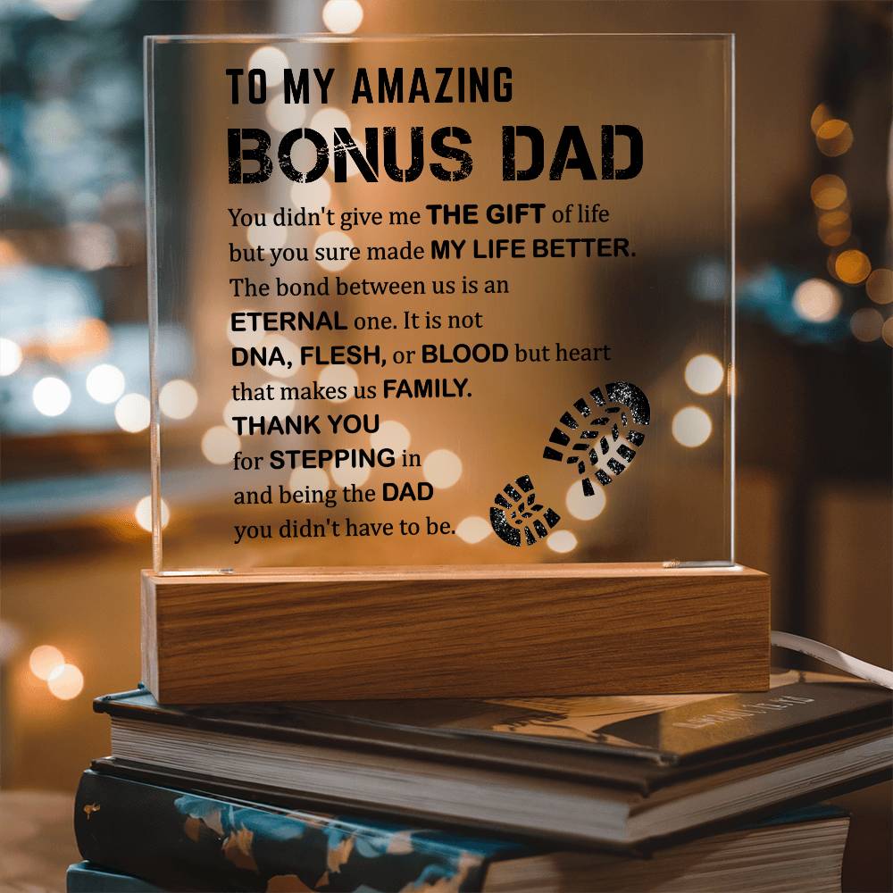 To My Amazing Bonus Dad - Thank You For Stepping In - Acrylic Square Plaque