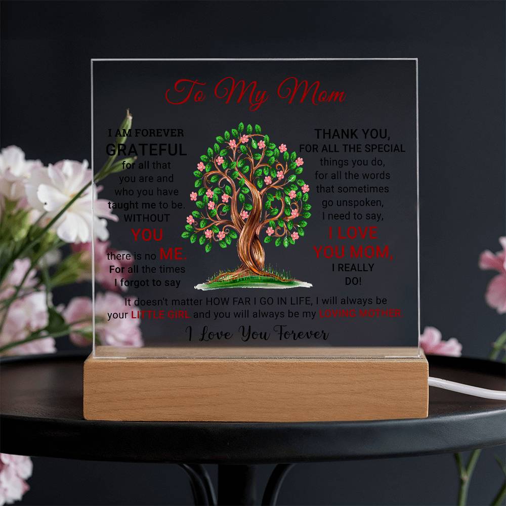 To My Mom - I Am Forever Grateful - Mother's Day Acrylic Square Plaque