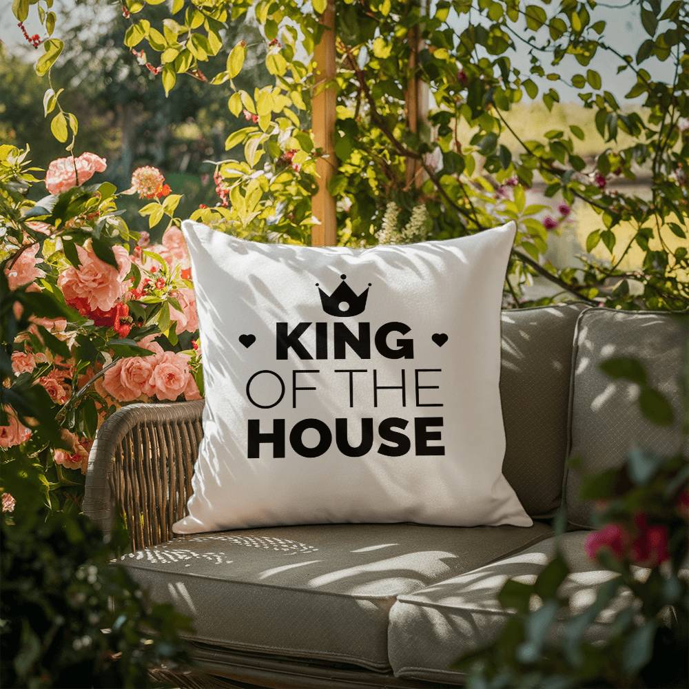 King Of The House Pillow - Outdoor Pillow