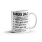 Bonus Dad - We Got You - White Ceramic Mug