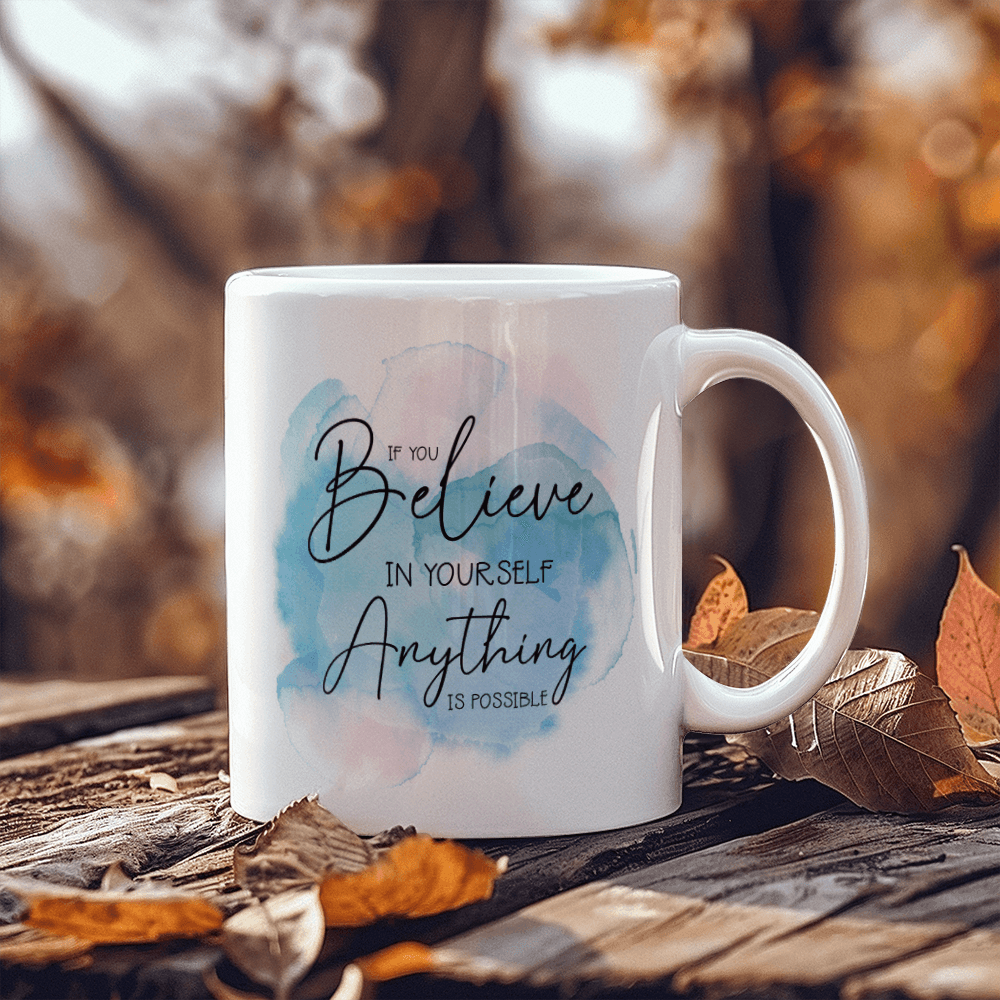 Inspirational - If You Believe - White Ceramic Mug