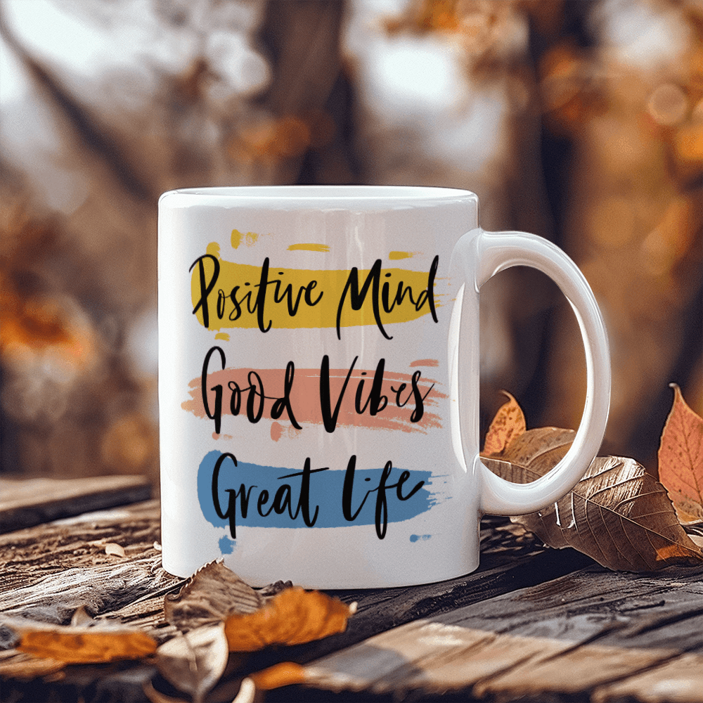 Inspirational - Positive Vibes - White Ceramic Mug