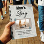 Mom's Life Story Spiral Notebook, For Mom's to Share Her Journey and Memories.