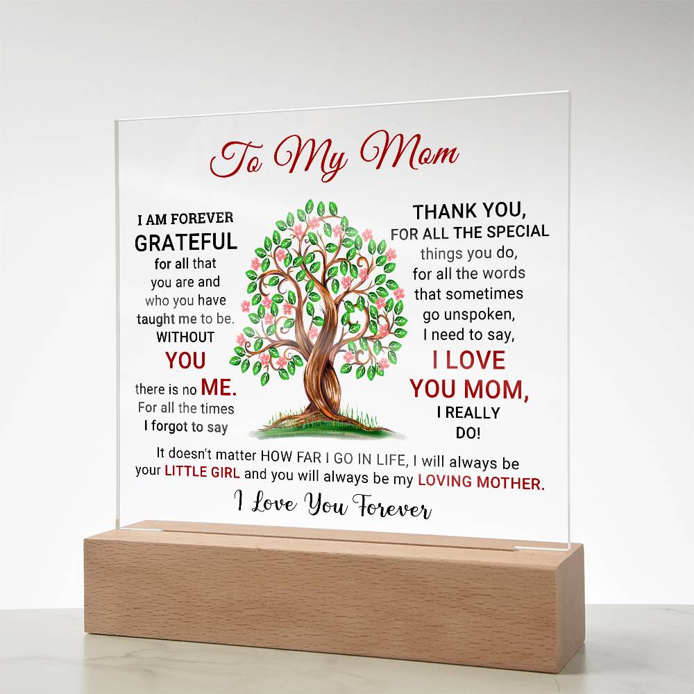 To My Mom - I Am Forever Grateful - Mother's Day Acrylic Square Plaque