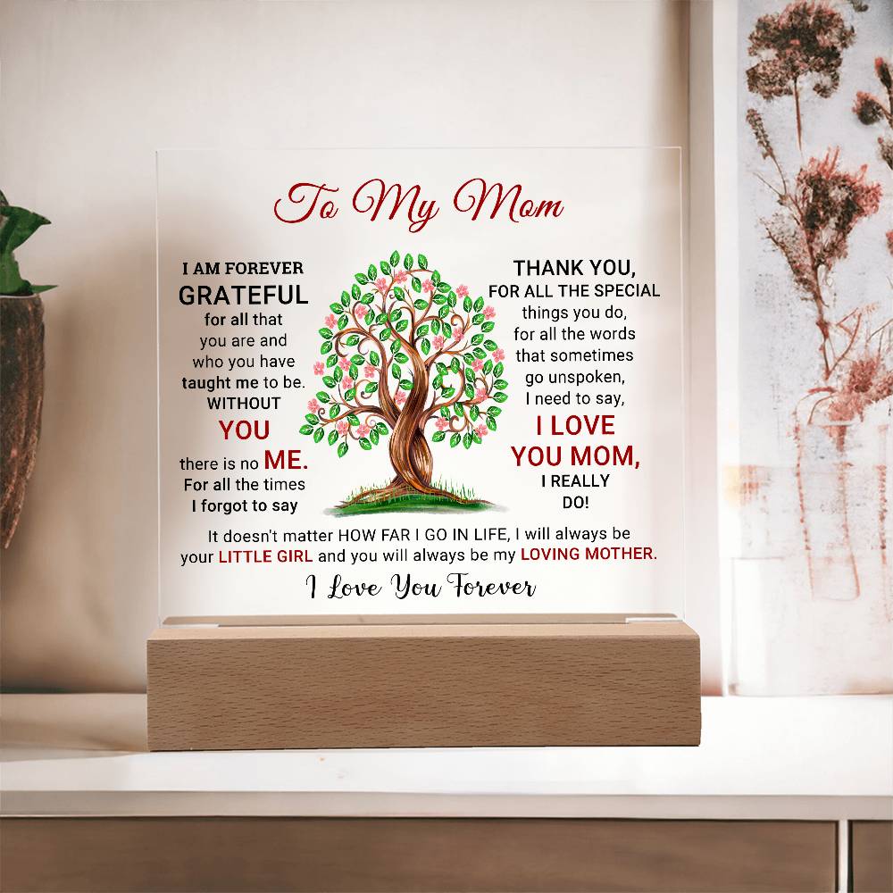 To My Mom - I Am Forever Grateful - Mother's Day Acrylic Square Plaque