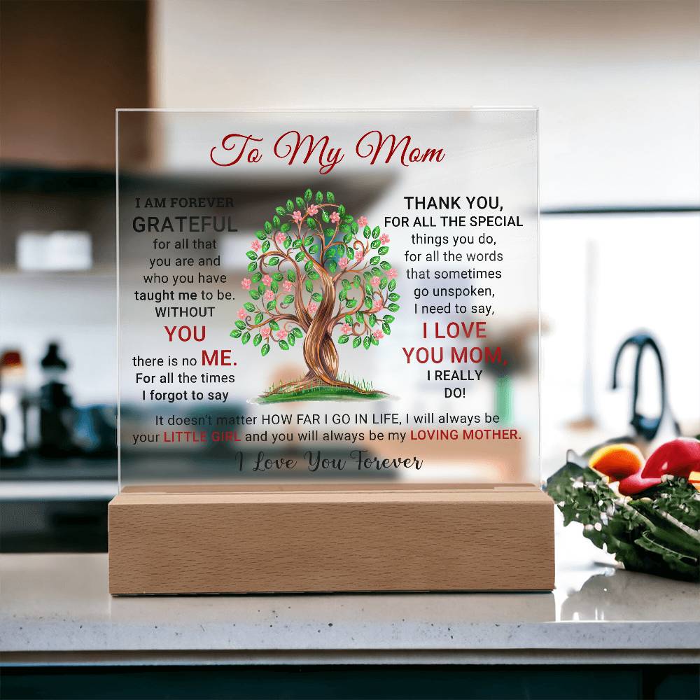 To My Mom - I Am Forever Grateful - Mother's Day Acrylic Square Plaque