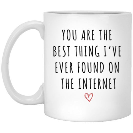 YOU ARE THE BEST THING - Ceramic Mug