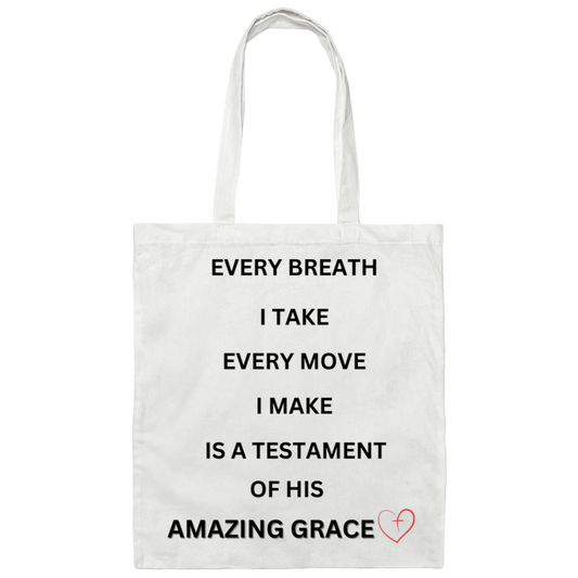 Every Breath I Take - Inspirational Tote Bag