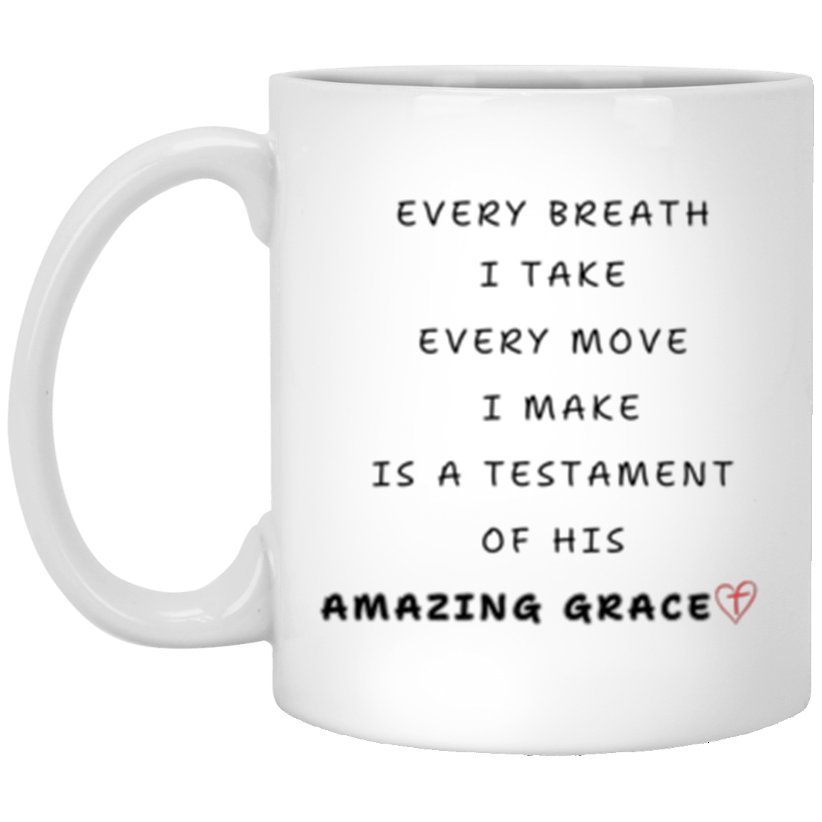 Every Breath Mug, Inspiration Mug