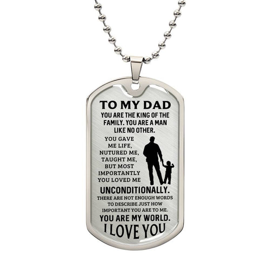 To My Dad - You Are The King Of The Family - Dog Tag