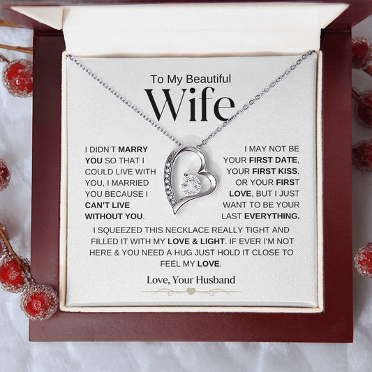 To My Beautiful Wife | I Can't Live Without You | Forever Love Necklace - WB1