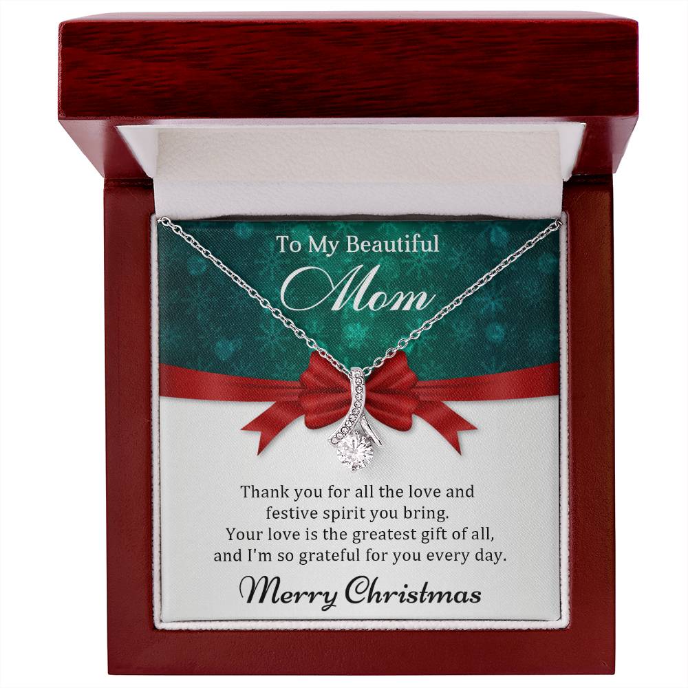 Mom - Your love is the greatest - Christmas Gift - Alluring Beauty Necklace