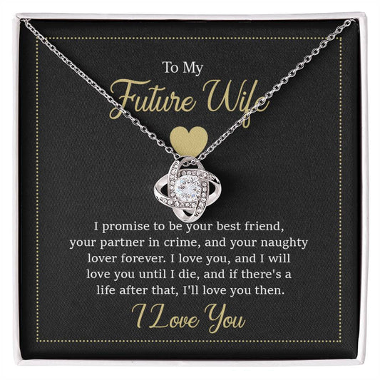 To My Future wife - Love Knot Necklace