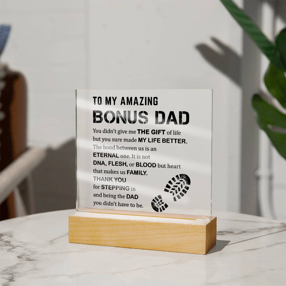 To My Amazing Bonus Dad - Thank You For Stepping In - Acrylic Square Plaque