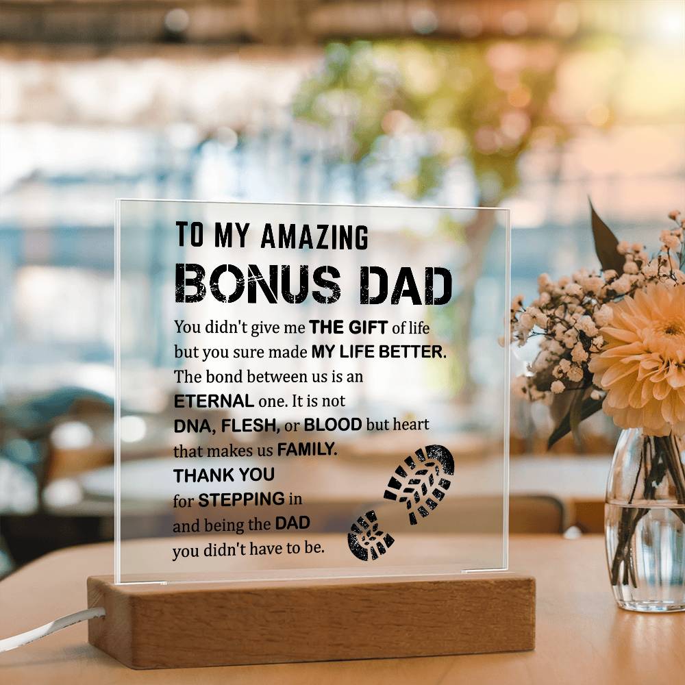 To My Amazing Bonus Dad - Thank You For Stepping In - Acrylic Square Plaque