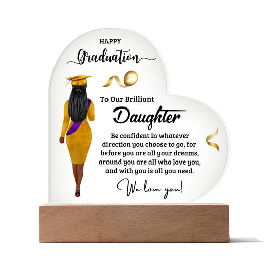 To Our Brilliant Daughter - Be Confident - Graduation Acrylic Heart Plaque