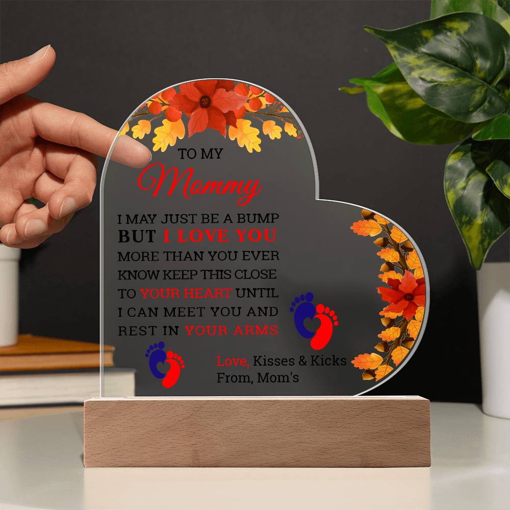 To My Mommy - Acrylic Heart Plaque