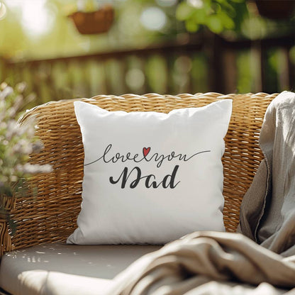 Love You Dad - Indoor/Outdoor Pillow