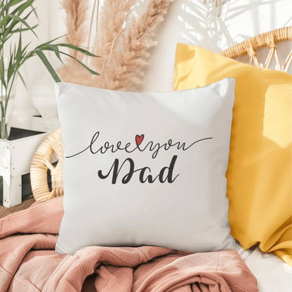 Love You Dad - Indoor/Outdoor Pillow