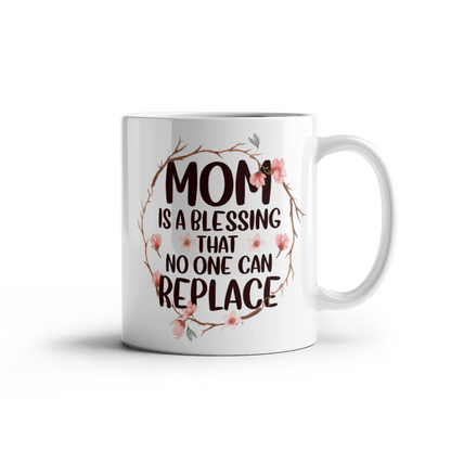 Mom - Blessing - Best Gift - White Ceramic Mug