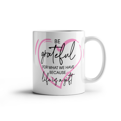 Inspirational - Best Gift - White Ceramic Mug