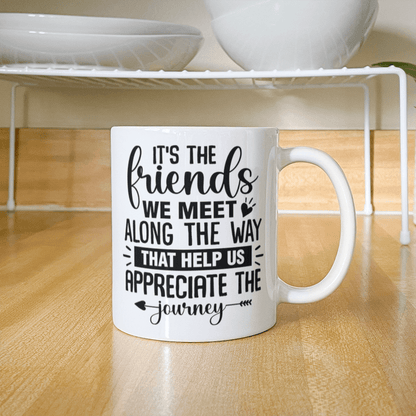 Friends - Best Gift - White Ceramic Mug