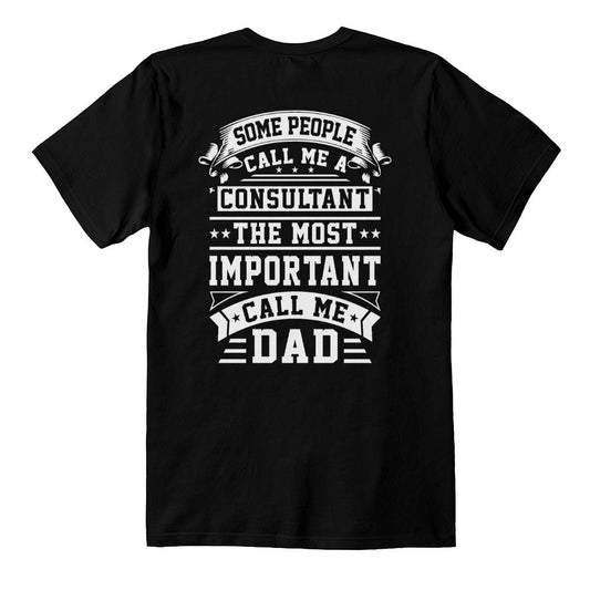 The Most Important Call Me Dad - T-Shirt